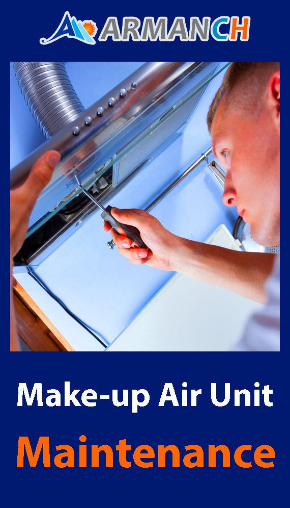 Make-up Air Unit maintenance services by armanch contractors