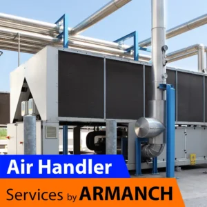 Air Handler Services by Armanch HVAC Inc
