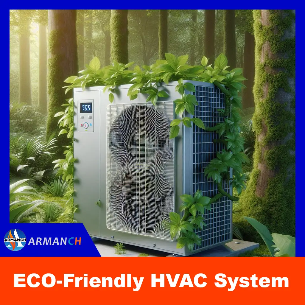 ECO Friendly HVAC System