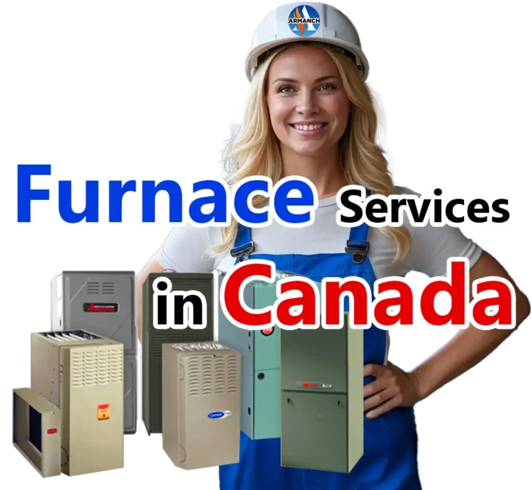 Furnace Services in Canada By Armanch Company