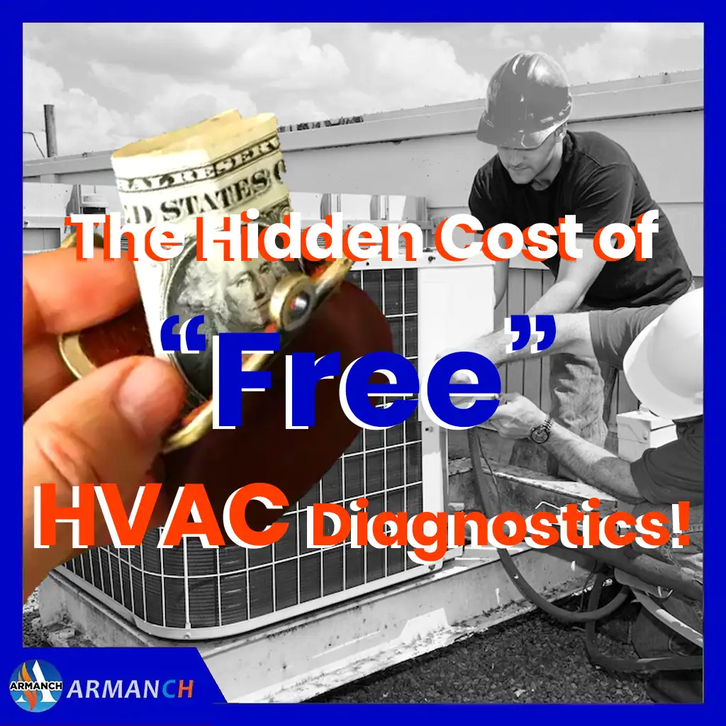 The Hidden Cost of “Free” HVAC Diagnostics! nothing is free!