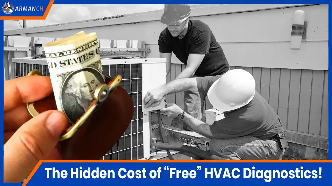 The Hidden Cost of “Free” HVAC Diagnostics!