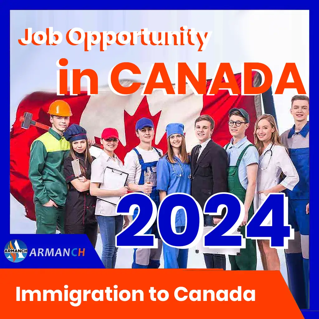 immigration to canada and job opportunity in canada 2024 by armanch