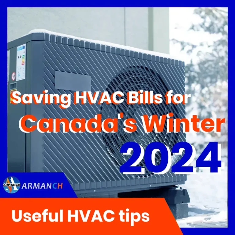 saving hvac bills for canada's winter in 2024 by armanch toronto hvac contractor website